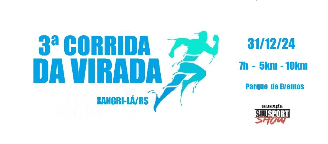 3ª CORRIDA DA VIRADA - XANGRI-LÁ